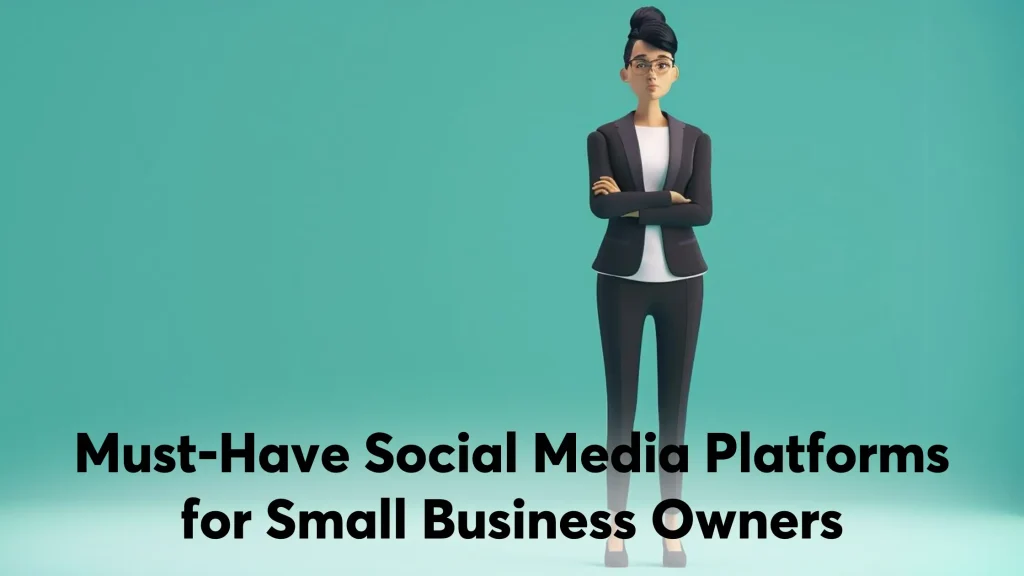 9 Social Media Platforms Small Business Owners Can’t Miss in 2024 9 Social Media Platforms Small Business Owners Can’t Miss in 2024